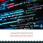 Javascript Minification and Obfuscation Tools