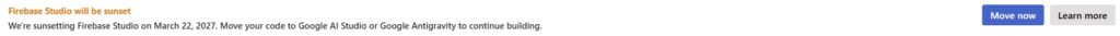 Firebase Studio Sunset Notification with a button showing Move now to export current project