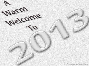 A Warm Welcome To 2013 Grey Wallpaper